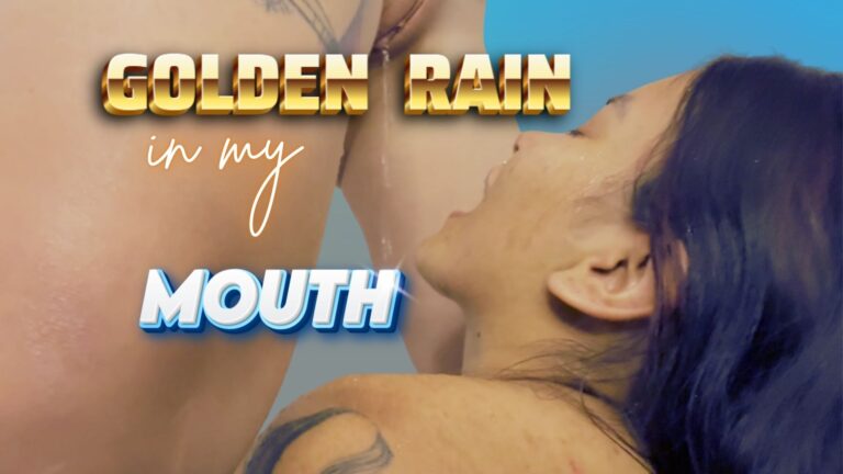 Golden Rain In My Mouth